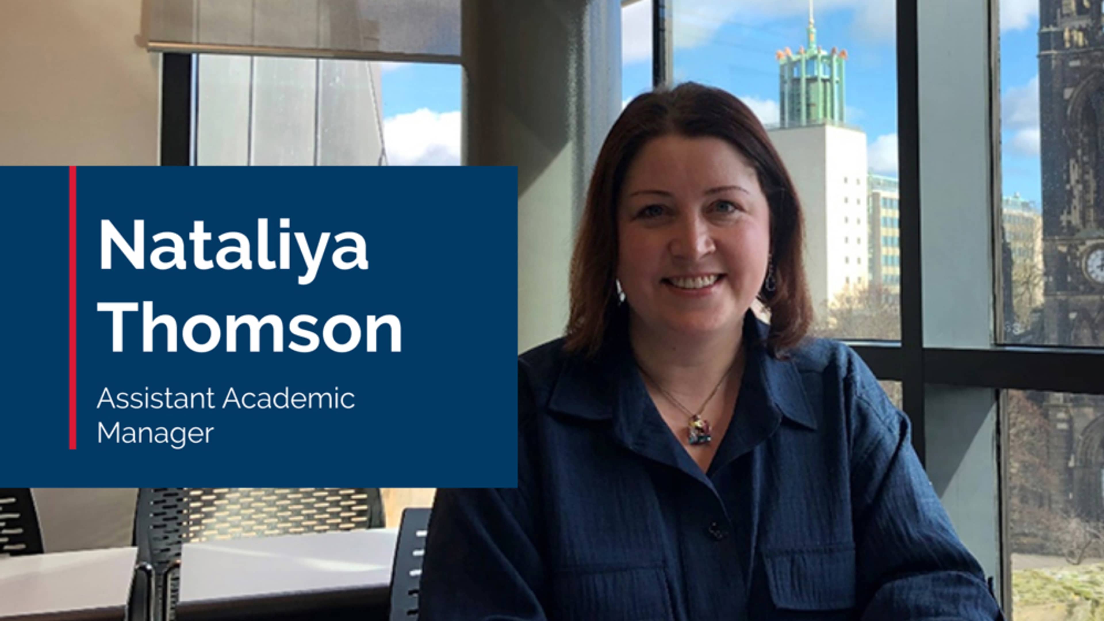  Nataliya Thomson, Assistant Academic Manager