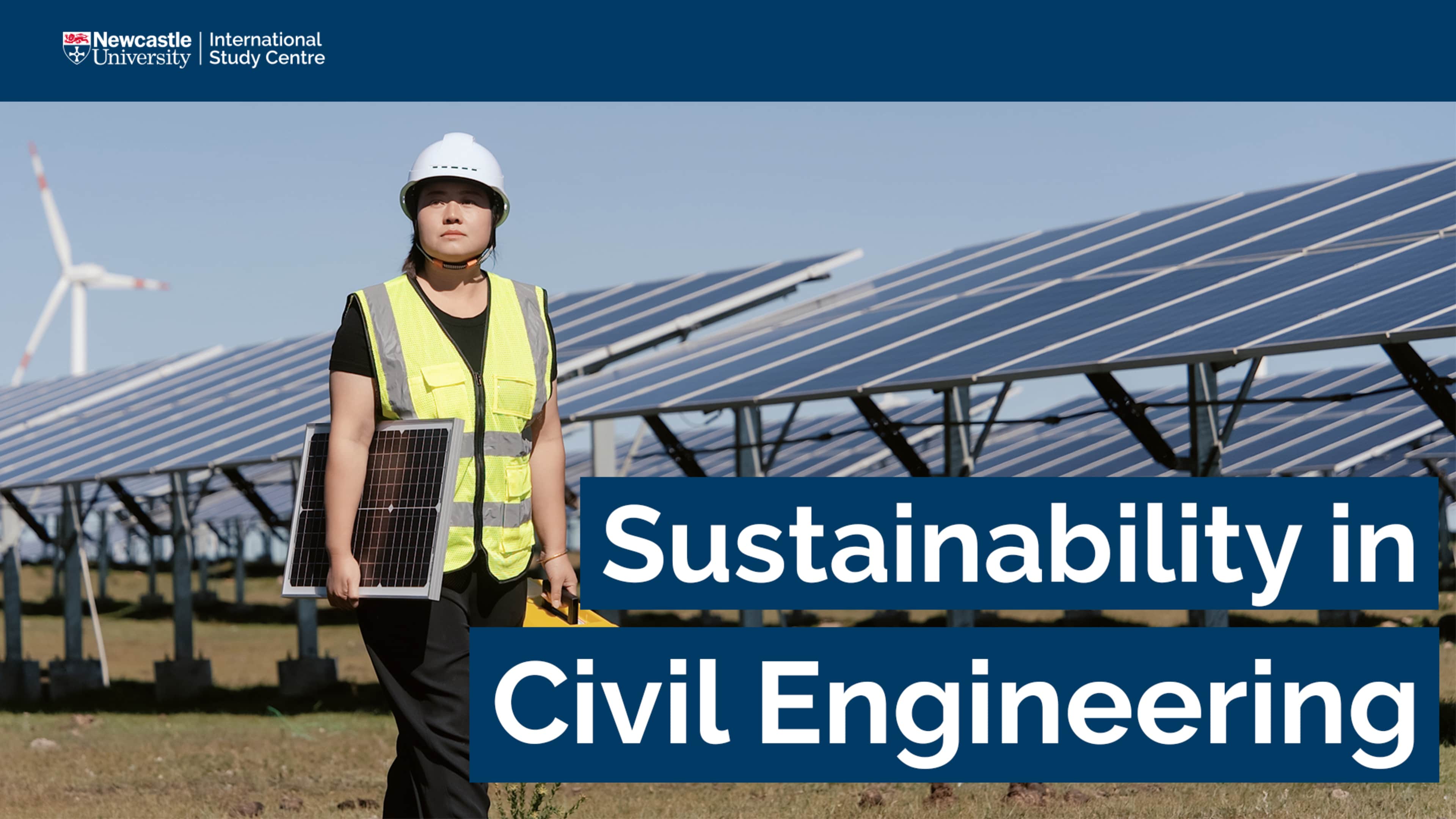 BEng (Hons) Civil Engineering with International Year One - Sustainability